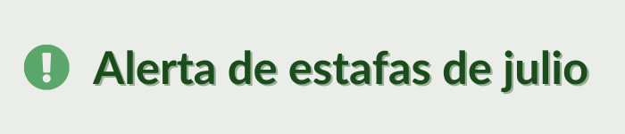 Alerta%20de%20estafas%20de%20julio.png