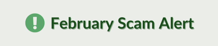 February Scam Alert