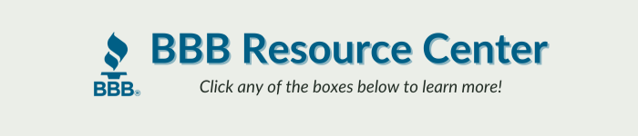 BBB Logo on beige background - blue text that says BBB Resource center, bbb logo is next to it. Black text below says click any of the boxes below to learn more.